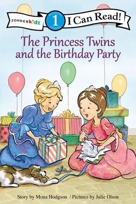The Princess Twins and the Birthday Party - Mona Hodgson
