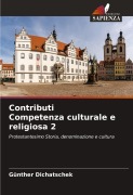 Cover-Bild zum Titel 'Contributi Competenza culturale e religiosa 2' von 'Günther Dichatschek'
