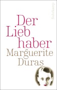 Cover-Bild zum Titel 'Der Liebhaber' von 'Marguerite Duras'