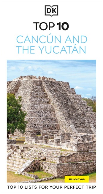 DK Top 10 Cancun and the Yucatan - Dk Travel