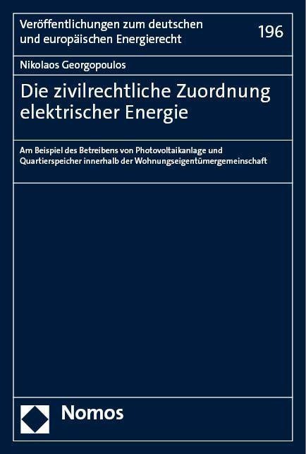 Die zivilrechtliche Zuordnung elektrischer Energie - Nikolaos Georgopoulos