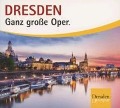 Dresden-Ganz Groáe Oper (Special) - Various