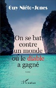 Cover-Bild zum Titel 'On se bat contre un monde où le diable a gagné' von 'Nieto-Jones'