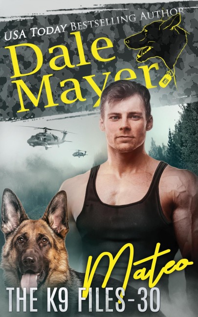 Mateo (The K9 Files, #30) - Dale Mayer