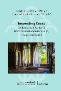Cover-Bild zum Titel 'Impending Crises' von 'Julia Brühne, Pádraic Wilson, Joaquín Orlando Valenzuela Celis'