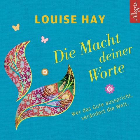Die Macht Deiner Worte - Louise Hay