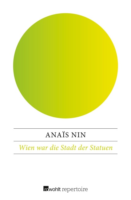 Wien war die Stadt der Statuen - Anaïs Nin