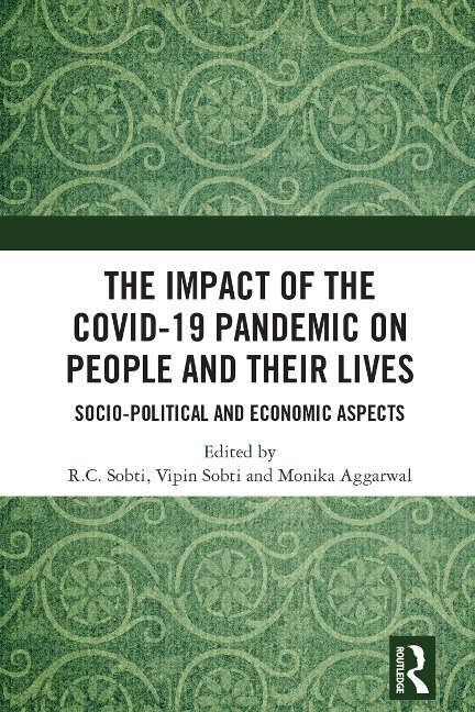 The Impact of the Covid-19 Pandemic on People and their Lives -
