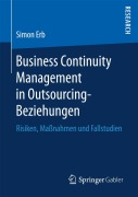 Cover-Bild zum Titel 'Business Continuity Management in Outsourcing-Beziehungen' von 'Simon Erb'