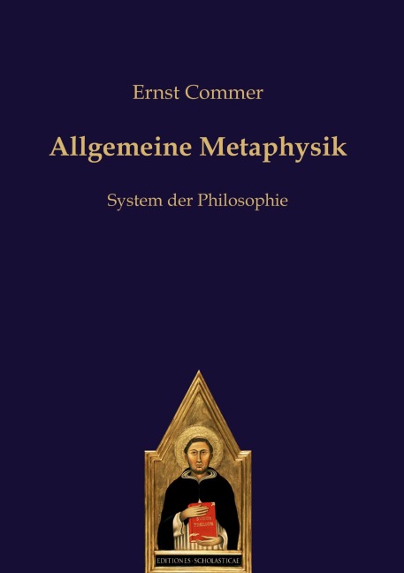 Allgemeine Metaphysik - Ernst Commer