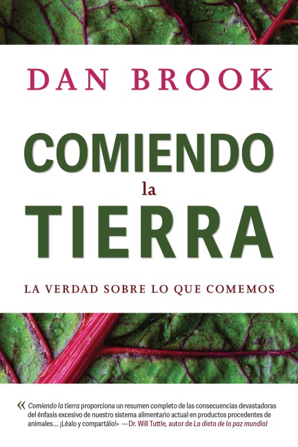 Comiendo la tierra: La verdad sobre lo que comemos - Dan Brook