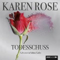 Cover-Bild zum Titel 'Todesschuss' von 'Karen Rose'
