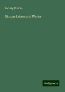 Skopas Leben und Werke - Ludwig Urlichs