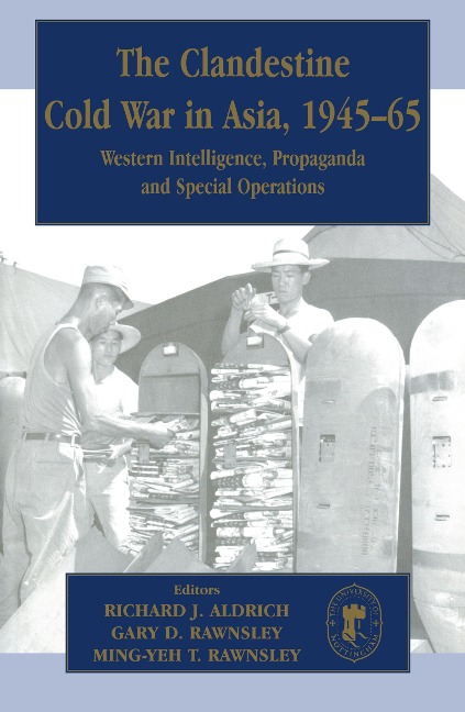 The Clandestine Cold War in Asia, 1945-65 - 