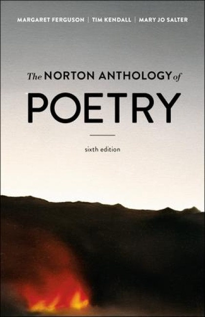 The Norton Anthology of Poetry [With Access Code] - Margaret Ferguson, Tim Kendall, Mary Jo Salter