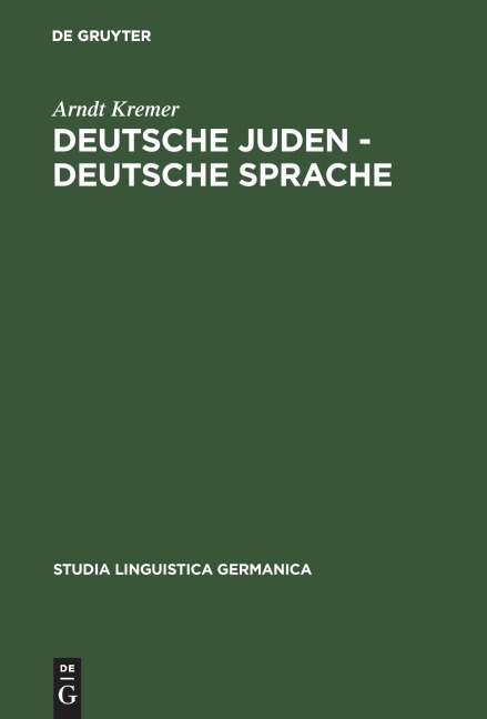 Deutsche Juden - deutsche Sprache - Arndt Kremer