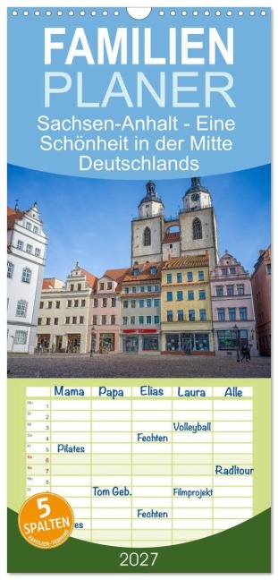 Familienplaner 2027 - Sachsen-Anhalt - Eine Schönheit in der Mitte Deutschlands mit 5 Spalten (Wandkalender, 21 x 45 cm) CALVENDO - Thomas Bugdoll
