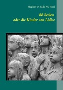 Cover-Bild zum Titel '88 Seelen oder die Kinder von Lidice' von 'Stephan D. Yada-Mc Neal'