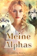 Meine Alphas - Jenny Ayala