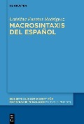 Macrosintaxis del español - Catalina Fuentes Rodríguez