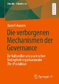 Die verborgenen Mechanismen der Governance - Daniel Houben