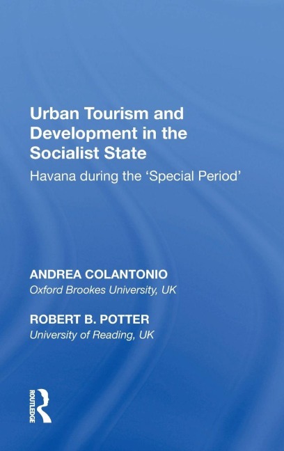 Urban Tourism and Development in the Socialist State - Andrea Colantonio