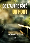 Cover-Bild zum Titel 'De l'autre côté du pont' von 'Louis-Philippe Pirson'