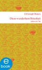  Diese wunderbare Bitterkeit. Leben mit Tee