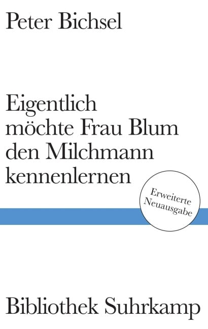 Eigentlich möchte Frau Blum den Milchmann kennenlernen - Peter Bichsel