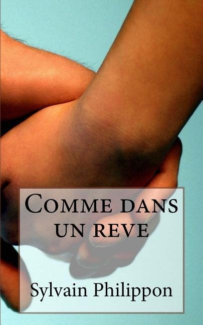Comme dans un reve - S. Philippon