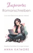 Cover-Bild zum Titel 'Inspiriertes Romanschreiben' von 'Anna Katmore'