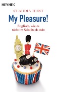 Cover-Bild zum Titel 'My Pleasure!' von 'Claudia Hunt'