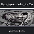 Cover-Bild zum Titel 'The Autobiography of an Ex-Colored Man' von 'James Weldon Johnson'
