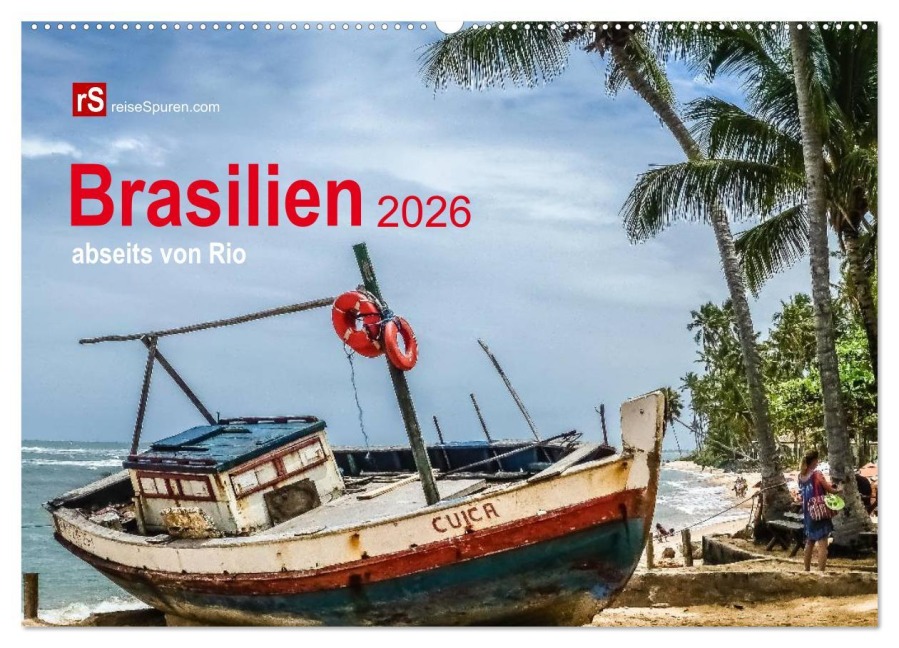 Brasilien 2026 abseits von Rio (Wandkalender 2026 DIN A2 quer), CALVENDO Monatskalender - Uwe Bergwitz