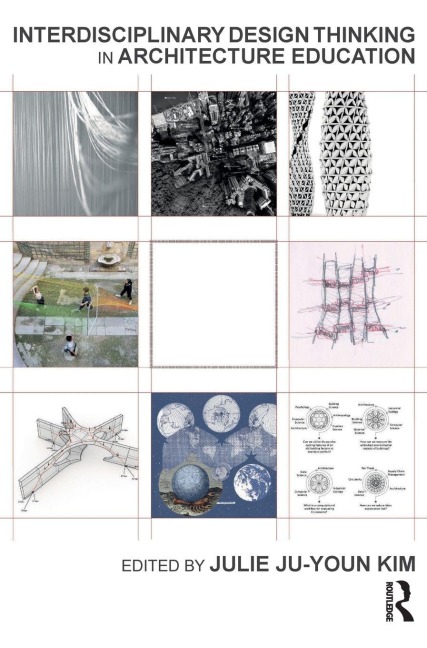 Interdisciplinary Design Thinking in Architecture Education - 