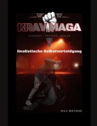 Cover-Bild zum Titel 'Krav Maga MTS Realistische Selbstverteidigung' von 'Nils Weyand'