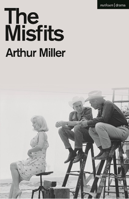 The Misfits - Arthur Miller