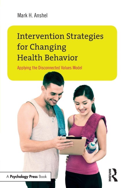 Intervention Strategies for Changing Health Behavior - Mark H. Anshel