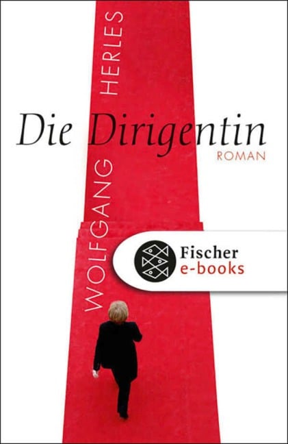 Die Dirigentin - Wolfgang Herles