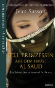 Cover-Bild zum Titel 'Ich, Prinzessin aus dem Hause Al Saud' von 'Jean Sasson'