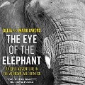 The Eye of the Elephant Lib/E: An Epic Adventure in the African Wilderness - Mark Owens, Delia Owens