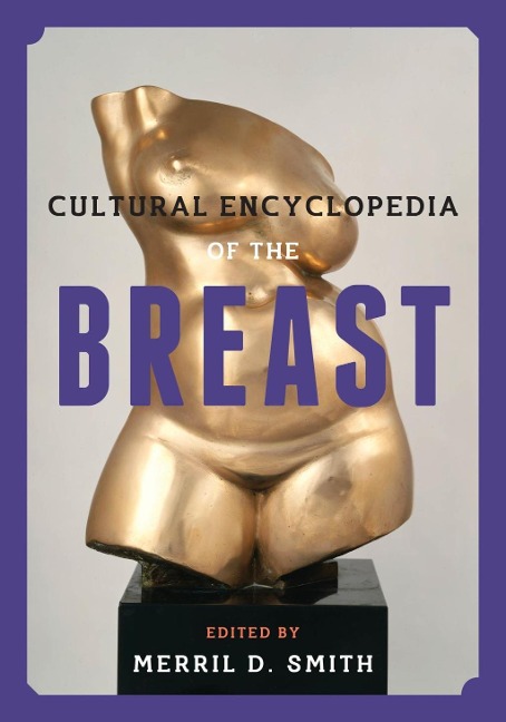 Cultural Encyclopedia of the Breast - 