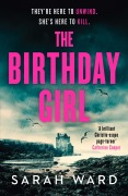 Cover-Bild zum Titel 'The Birthday Girl' von 'Sarah Ward'