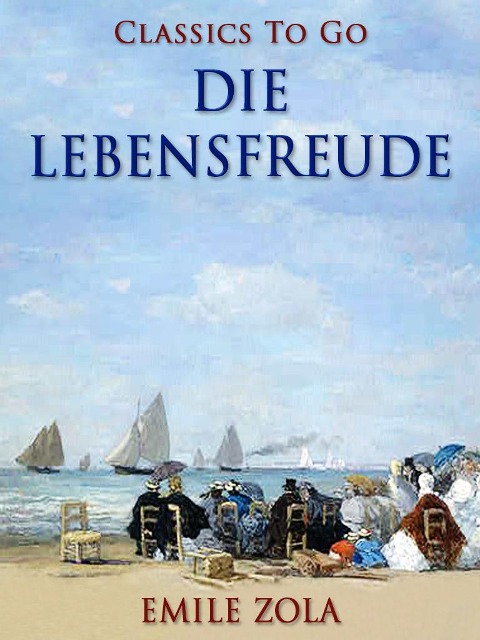 Die Lebensfreude - Emile Zola
