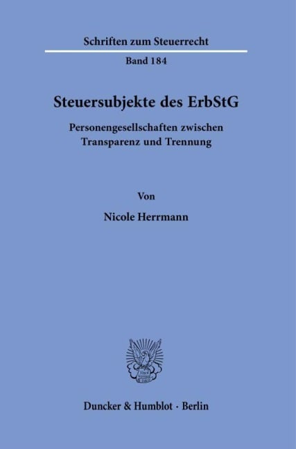 Steuersubjekte des ErbStG. - Nicole Herrmann