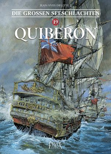 Die Großen Seeschlachten / Quiberon 1759 - Jean-Yves Delitte