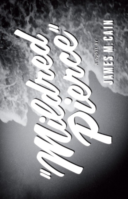 Mildred Pierce - James M Cain