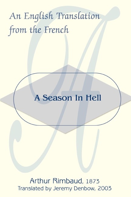 A Season in Hell - Arthur Rimbaud