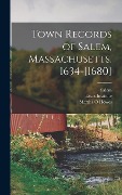 Cover-Bild zum Titel 'Town Records of Salem, Massachusetts. 1634-[1680]' von 'Martha O Howes'