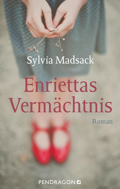 Enriettas Vermächtnis - Sylvia Madsack
